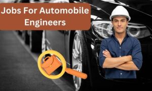 Read more about the article 69 Jobs For Automobile Engineer