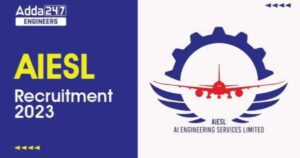 Read more about the article AIESL Recruitment 2023 – 283  Assistant Supervisor